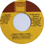 Smokey Robinson - Baby Come Close