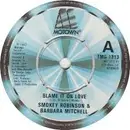 7'' - Smokey Robinson & Barbara Mitchell - Blame It On Love