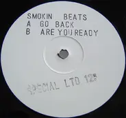 Smokin Beats - Go Back / Are Yo' Ready