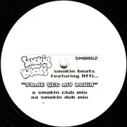 12inch Vinyl Single - Smokin Beats Featuring Affi - Come Get My Lovin - WL