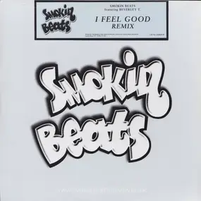 Smokin Beats - I Feel Good Remix