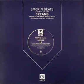 Smokin Beats Featuring Lyn Eden - Dreams (Smokin Beats / Erick Morillo Mixes)