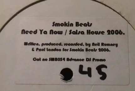 Smokin Beats - Need Ya Now / Salsa House 2006