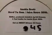 Smokin Beats - Need Ya Now / Salsa House 2006