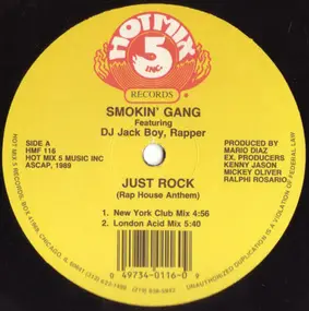 Smokin' Gang - Just Rock (Rap House Anthem)