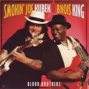 Smokin' Joe Kubek & Bnois King - Blood Brothers