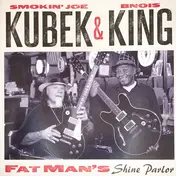 Smokin' Joe Kubek - Fat Man's Shine Parlor