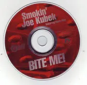 CD - Smokin' Joe Kubek Featuring Bnois King - Bite Me!