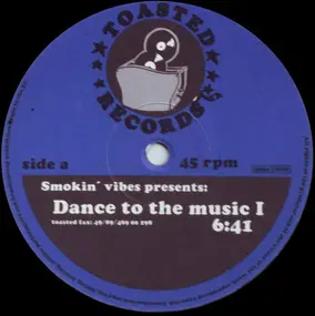 Smokin' Vibes - Dance to the Music