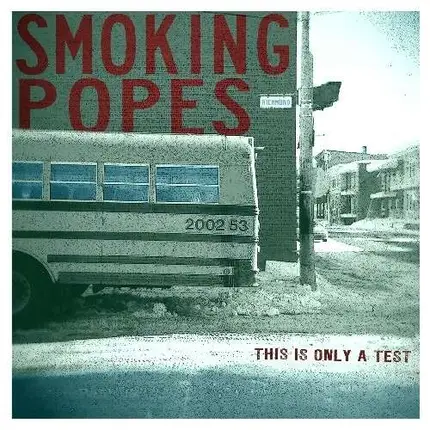 Smoking Popes - This Is Only a Test
