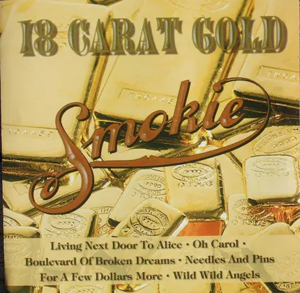 Smokie - 18 Carat Gold