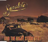 Smokie - And The Night Stood Still