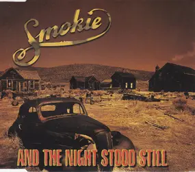 Smokie - And The Night Stood Still