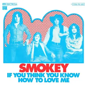 Smokey - If You Think You Know How To Love Me