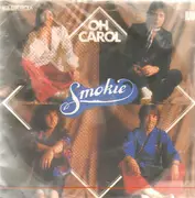 7inch Vinyl Single - Smokie - Oh Carol / Will You Love Me