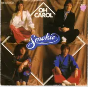 7'' - Smokie - Oh Carol / Will You Love Me