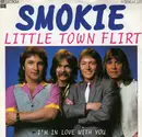 7'' - Smokie - Little Town Flirt