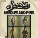 7'' - Smokie - Needles And Pins / No One Could Ever Love You More