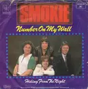7inch Vinyl Single - Smokie - Number On My Wall / Hiding From The Night