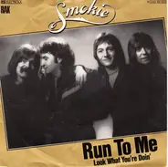 Smokie - Run To Me