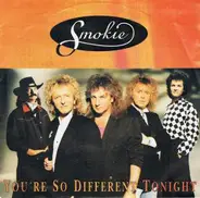 Smokie - You're So Different Tonight