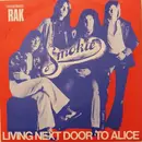 7inch Vinyl Single - Smokie - Living Next Door To Alice