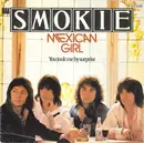 7inch Vinyl Single - Smokie - Mexican Girl