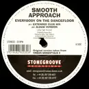 12inch Vinyl Single - Smooth Approach - Everybody On The Dancefloor