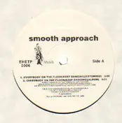 Smooth Approach - Everybody On The Floor (Keep Dancing)