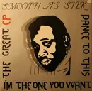 12inch Vinyl Single - Smooth As Silk - I'm The One, You Want