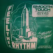 Smooth Touch - Come And Take A Trip (Underground DJ Vol. 04)