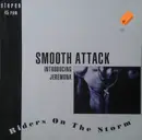 12'' - Smooth Attack - Riders On The Storm
