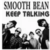 LP - SMOOTH BEANS - KEEP TALKING - SPANISH ROCKSTEADY/REGGAE ACT