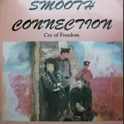 Smooth Connection - Cry Of Freedom