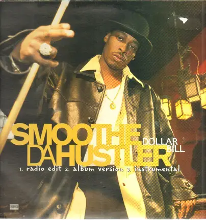 Smoothe Da Hustler - Dollar Bill / My Brother My Ace