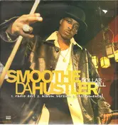Smoothe Da Hustler - Dollar Bill / My Brother My Ace
