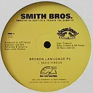 Smoothe Da Hustler & Trigger Tha Gambler - Broken Language Part 2