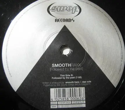 Smoothraxx - Followed by the Past