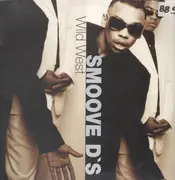 12'' - Smoove D's - Wild West
