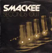 Smackee - Seconds Out