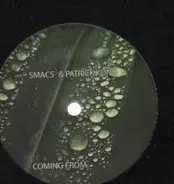 Smacs & Patrick Kong - Coming From