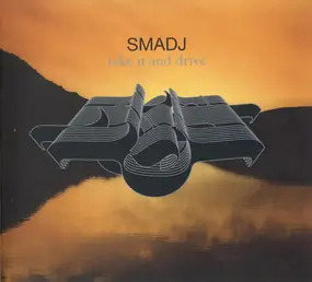 Smadj - Take It and Drive
