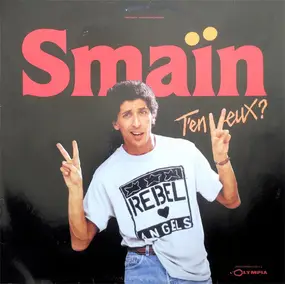 Smaïn - T'en Veux ?