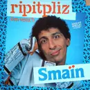 12inch Vinyl Single - Smaïn - Ripitpliz (T'en Veux) (Remix Club)