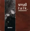 7inch Vinyl Single - Small Talk - Donna