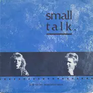 Small Talk - Give Me My Heartbeat Back