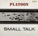 12inch Vinyl Single - Small Talk - Platoon