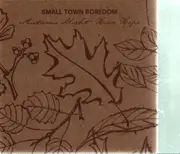 CD - Small Town Boredom - Autumn Might Have Hope - Cardboard envelope sleeve