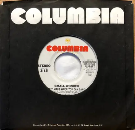 Small Wonder - Why Walk When You Can Dance