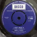 7inch Vinyl Single - Small Faces - I Can't Make It